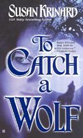 To Catch A Wolf