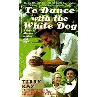 To Dance With The White Dog
