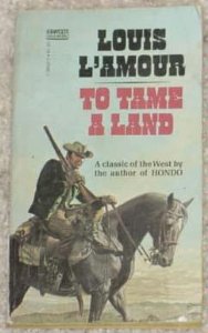 To Tame A Land