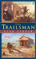The Trailsman #251:  Utah Uproar