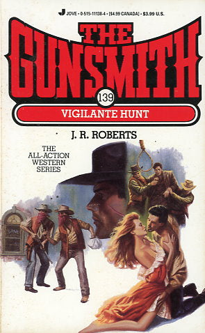 The Gunsmith #139:  Vigilante Hunt