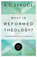 What Is Reformed Theology?