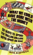 What We Could Have Done With The Money