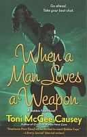 When A Man Loves A Weapon