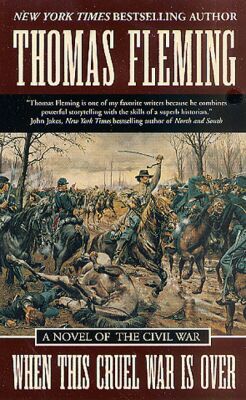 When This Cruel War Is Over:  A Novel Of The Civil War