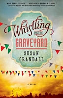 Whistling Past The Graveyard