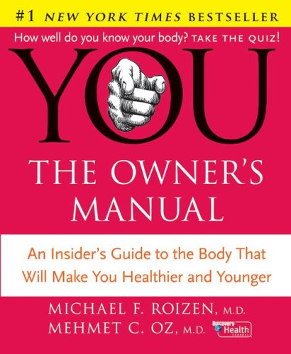 You:  The Owner's Manual